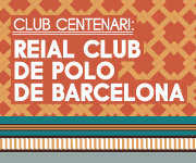 Club Centenari: Reial Club de Polo de Barcelona